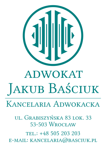 adwokat Jakub Baściuk tel.: + 48505203203, e-mail: kancelaria [ad] basciuk.pl